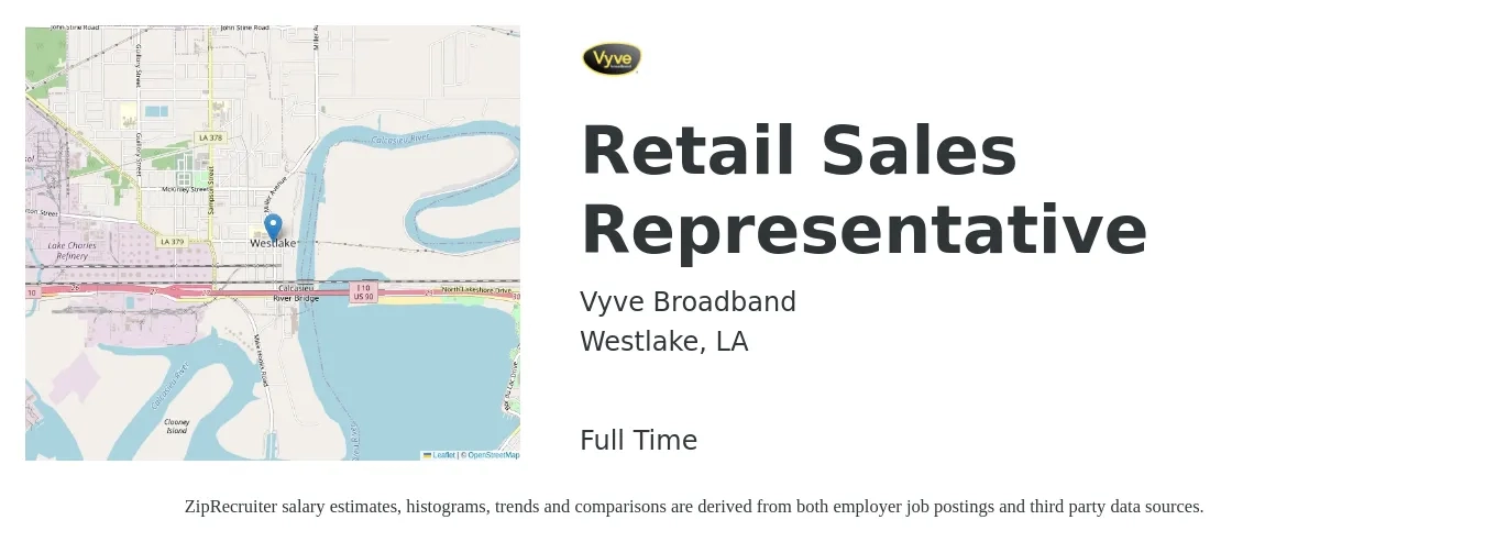 Vyve Broadband job posting for a Retail Sales Representative in Westlake, LA with a salary of $15 Hourly with a map of Westlake location.