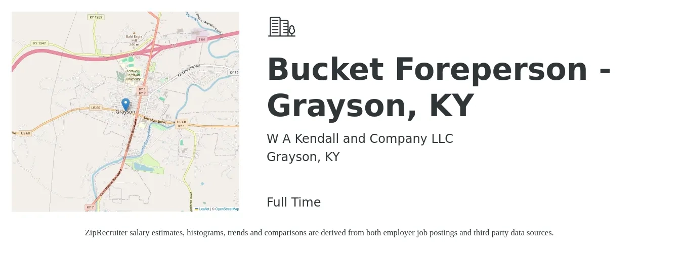 W A Kendall and Company LLC job posting for a Bucket Foreperson - Grayson, KY in Grayson, KY with a salary of $33,900 to $40,600 Yearly with a map of Grayson location.