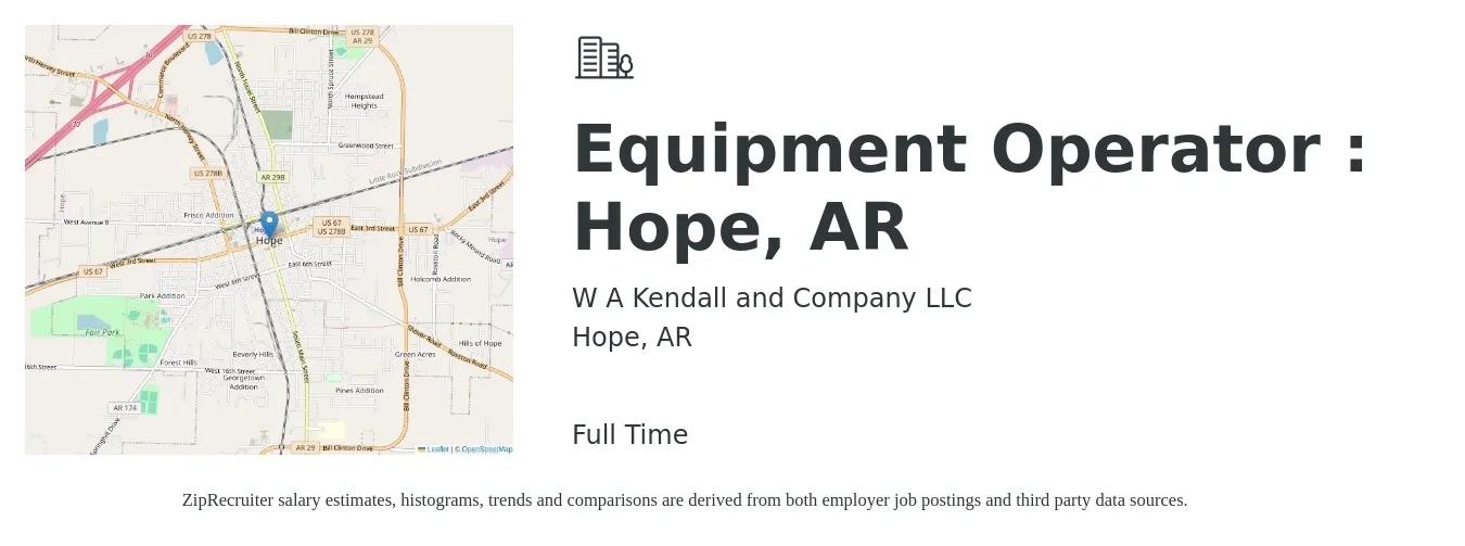 W A Kendall and Company LLC job posting for a Equipment Operator : Hope, AR in Hope, AR with a salary of $18 to $26 Hourly with a map of Hope location.