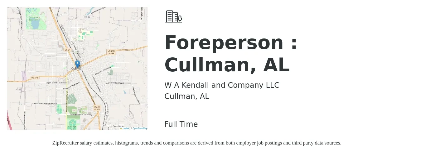 W A Kendall and Company LLC job posting for a Foreperson : Cullman, AL in Cullman, AL with a salary of $54,300 to $77,600 Yearly with a map of Cullman location.