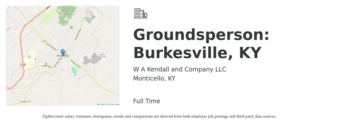 W A Kendall and Company LLC job posting for a Groundsperson: Burkesville, KY in Monticello, KY with a salary of $13 to $16 Hourly with a map of Monticello location.