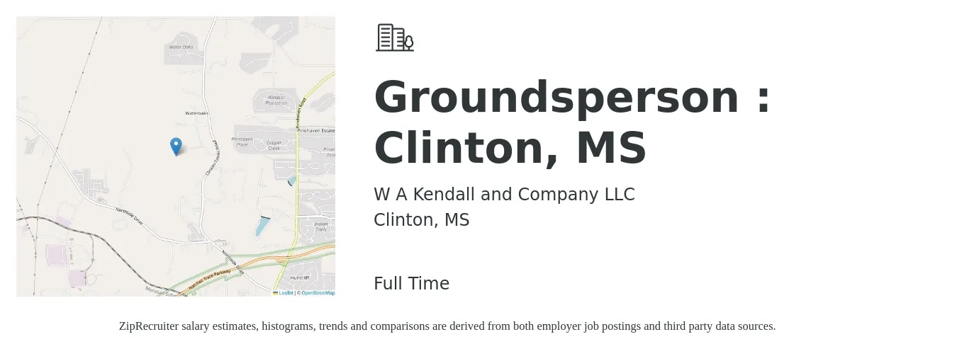 W A Kendall and Company LLC job posting for a Groundsperson : Clinton, MS in Clinton, MS with a salary of $13 to $17 Hourly with a map of Clinton location.