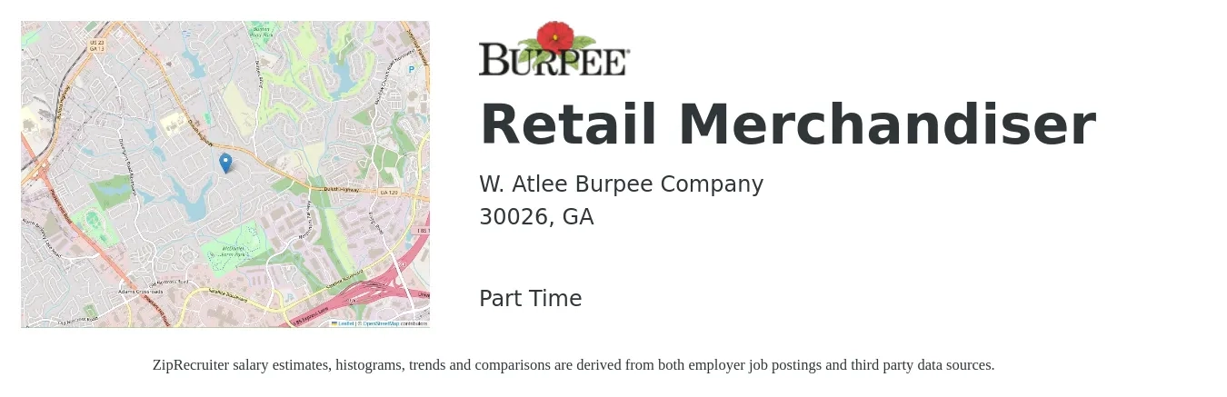W. Atlee Burpee Company job posting for a Retail Merchandiser in 30026, GA with a salary of $13 to $16 Hourly with a map of 30026 location.