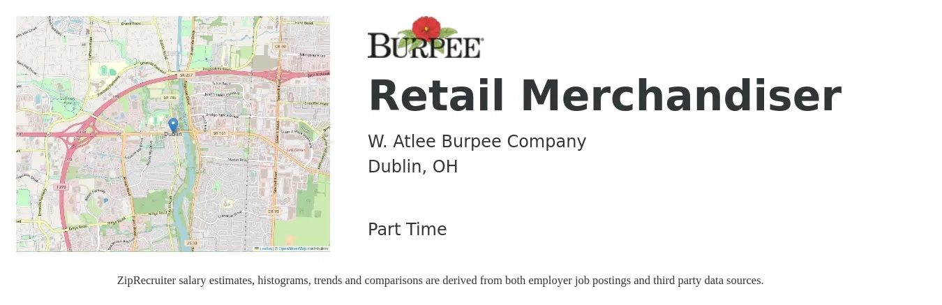 W. Atlee Burpee Company job posting for a Retail Merchandiser in Dublin, OH with a salary of $13 to $16 Hourly with a map of Dublin location.