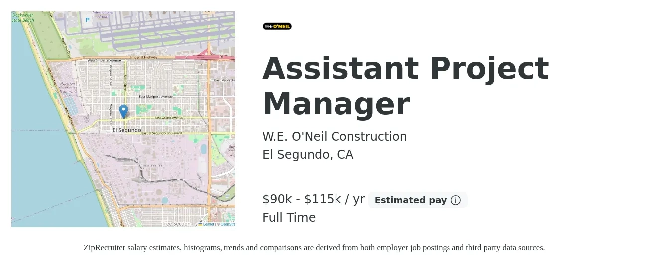 W.E. O'Neil Construction job posting for a Assistant Project Manager in El Segundo, CA with a salary of $90,000 to $115,000 Yearly with a map of El Segundo location.