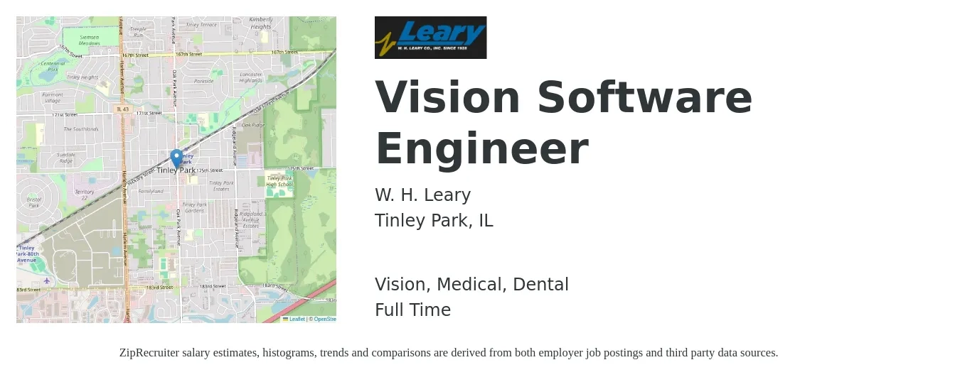 W. H. Leary job posting for a Vision Software Engineer in Tinley Park, IL with a salary of $116,300 to $167,700 Yearly and benefits including pto, retirement, vision, dental, life_insurance, and medical with a map of Tinley Park location.