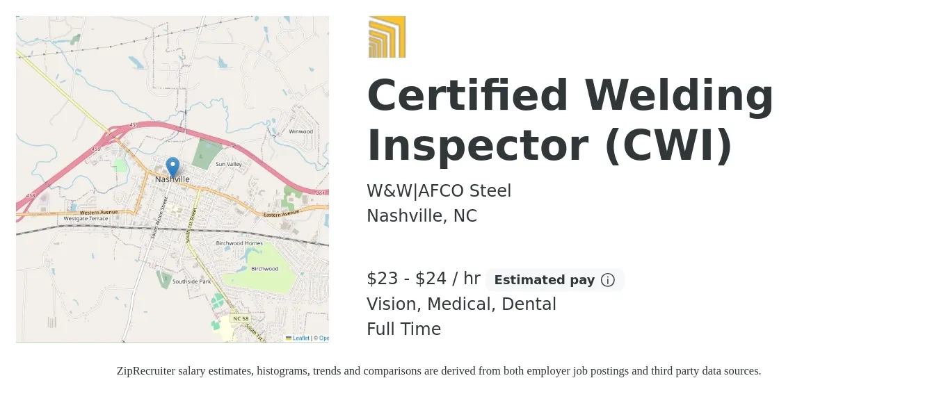W&W|AFCO Steel job posting for a Certified Welding Inspector (CWI) in Nashville, NC with a salary of $24 to $25 Hourly and benefits including life_insurance, medical, pto, retirement, vision, and dental with a map of Nashville location.