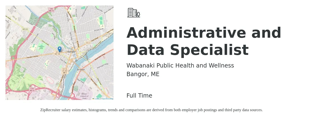 Wabanaki Public Health and Wellness job posting for a Administrative and Data Specialist in Bangor, ME with a salary of $47,300 to $64,100 Yearly with a map of Bangor location.