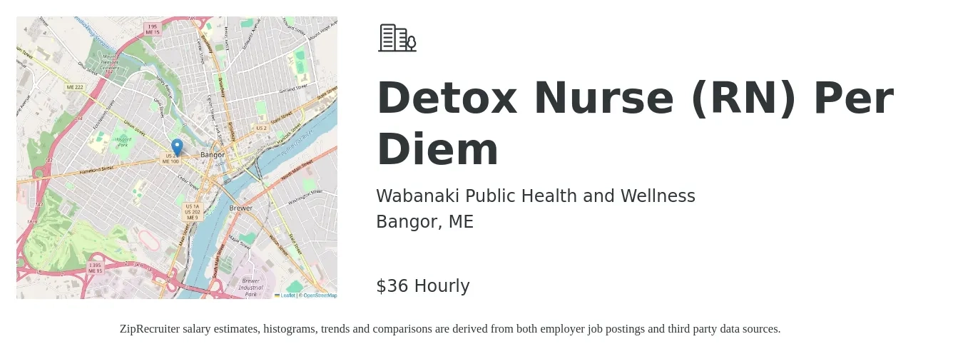 Wabanaki Public Health and Wellness job posting for a Detox Nurse (RN) Per Diem in Bangor, ME with a salary of $38 Hourly with a map of Bangor location.
