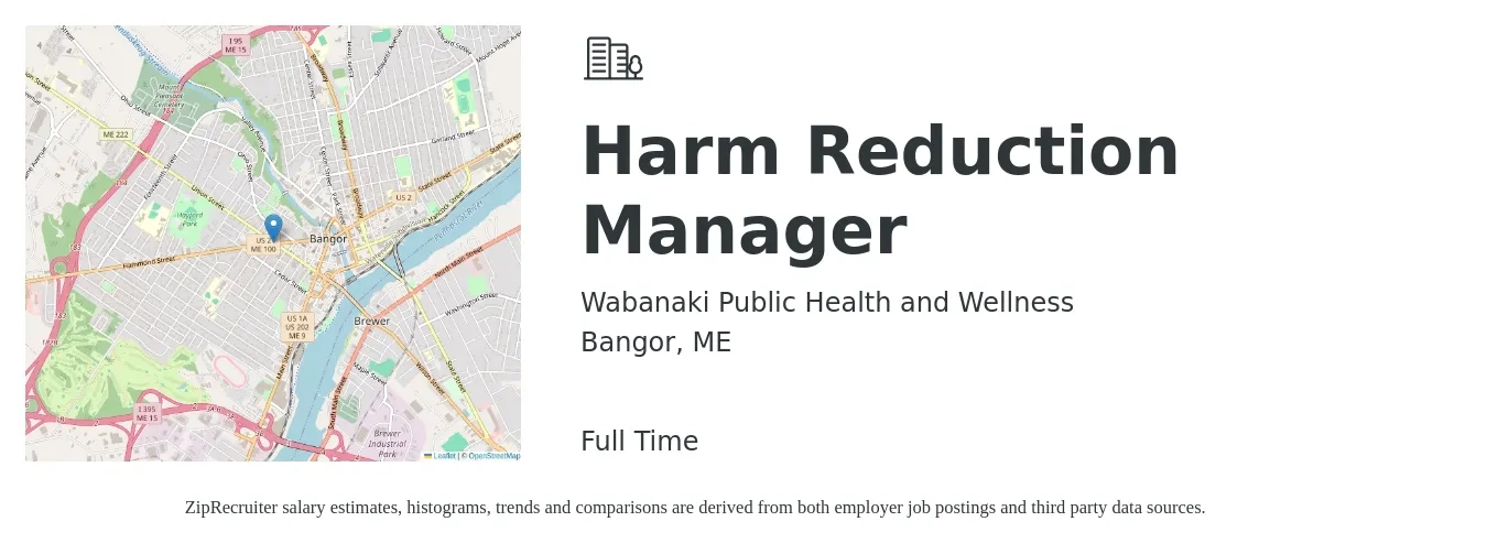 Wabanaki Public Health and Wellness job posting for a Harm Reduction Manager in Bangor, ME with a salary of $61,000 to $139,300 Yearly with a map of Bangor location.