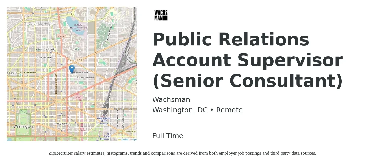 Wachsman job posting for a Public Relations Account Supervisor (Senior Consultant) in Washington, DC with a salary of $87,400 to $108,300 Yearly with a map of Washington location.