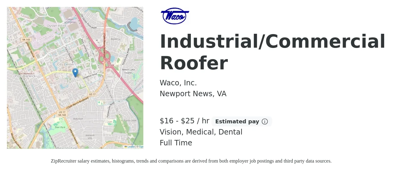 Waco, Inc. job posting for a Industrial/Commercial Roofer in Newport News, VA with a salary of $17 to $27 Hourly and benefits including retirement, vision, dental, life_insurance, and medical with a map of Newport News location.
