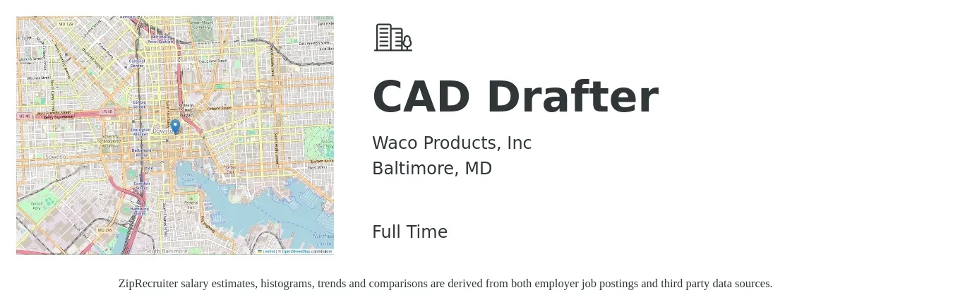 Waco Products, Inc job posting for a CAD Drafter in Baltimore, MD with a salary of $22 to $30 Hourly with a map of Baltimore location.