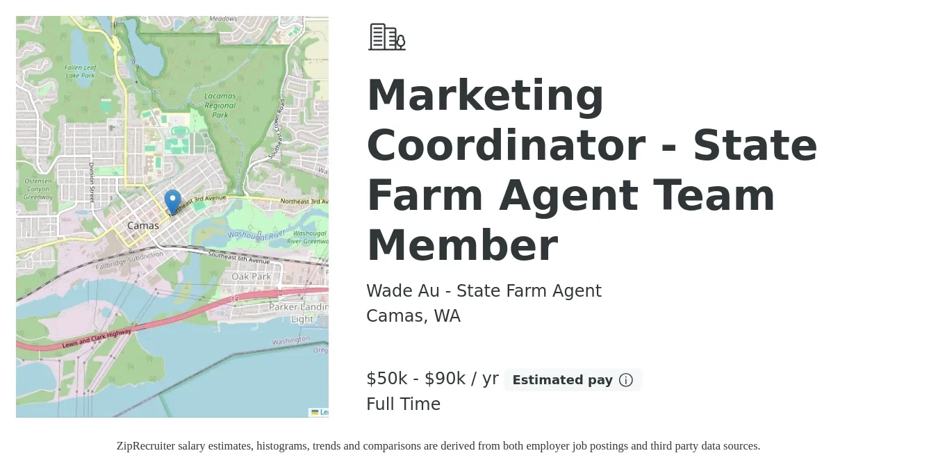 Wade Au - State Farm Agent job posting for a Marketing Coordinator - State Farm Agent Team Member in Camas, WA with a salary of $50,000 to $90,000 Yearly with a map of Camas location.