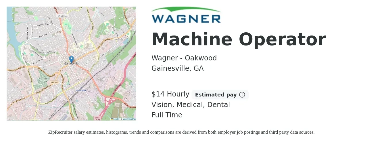 Wagner - Oakwood job posting for a Machine Operator in Gainesville, GA with a salary of $16 Hourly and benefits including retirement, vision, dental, life_insurance, and medical with a map of Gainesville location.