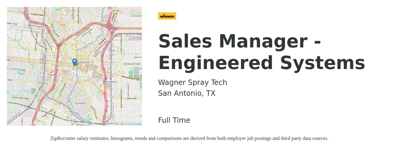 Wagner Spray Tech job posting for a Sales Manager - Engineered Systems in San Antonio, TX with a salary of $40,600 to $87,000 Yearly with a map of San Antonio location.