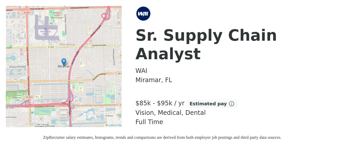 WAI job posting for a Sr. Supply Chain Analyst in Miramar, FL with a salary of $85,000 to $95,000 Yearly and benefits including dental, life_insurance, medical, retirement, and vision with a map of Miramar location.