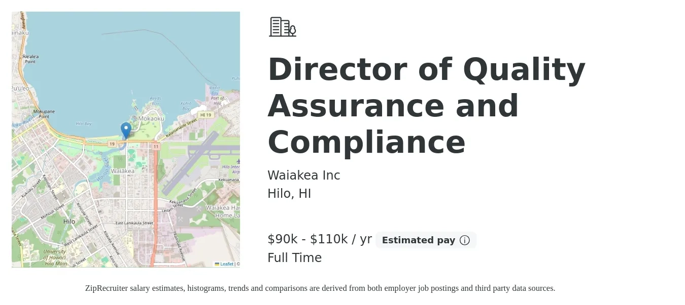 Waiakea Inc job posting for a Director of Quality Assurance and Compliance in Hilo, HI with a salary of $90,000 to $110,000 Yearly with a map of Hilo location.