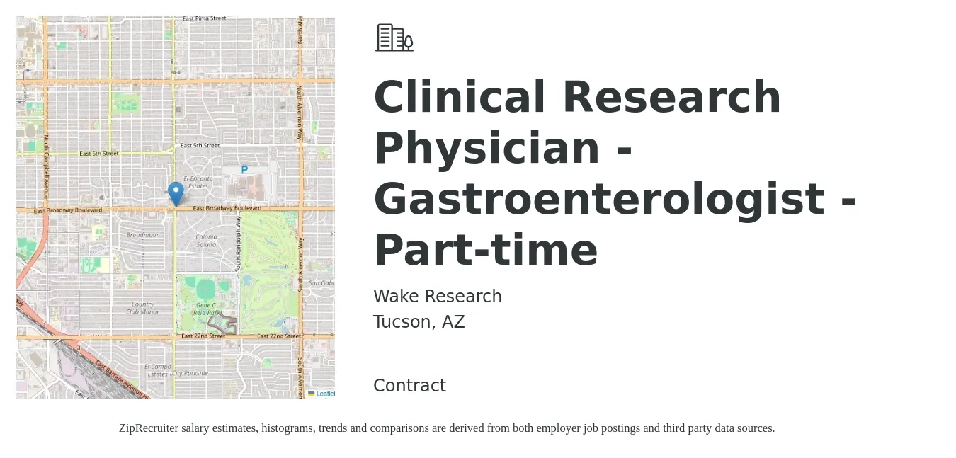 Wake Research job posting for a Clinical Research Physician - Gastroenterologist - Part-time in Tucson, AZ with a salary of $58 to $74 Hourly with a map of Tucson location.
