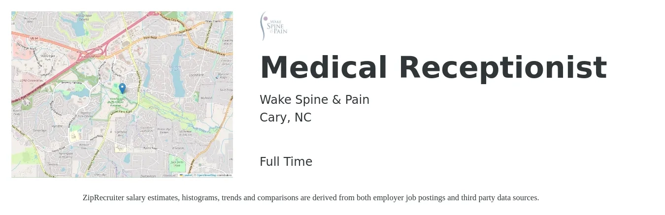 Wake Spine & Pain job posting for a Medical Receptionist in Cary, NC with a salary of $15 to $18 Hourly with a map of Cary location.