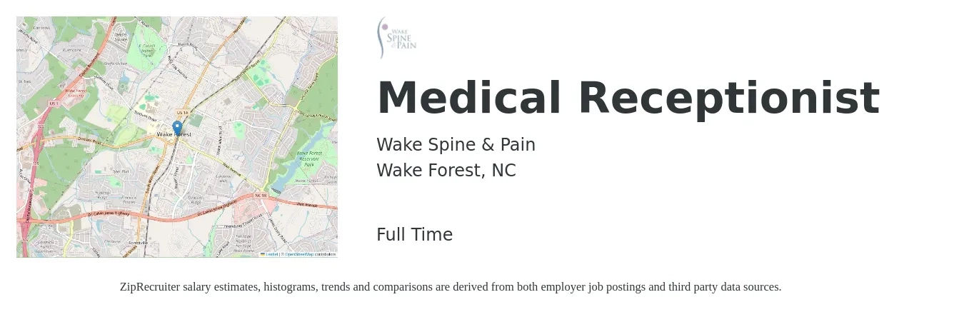 Wake Spine & Pain job posting for a Medical Receptionist in Wake Forest, NC with a salary of $14 to $17 Hourly with a map of Wake Forest location.
