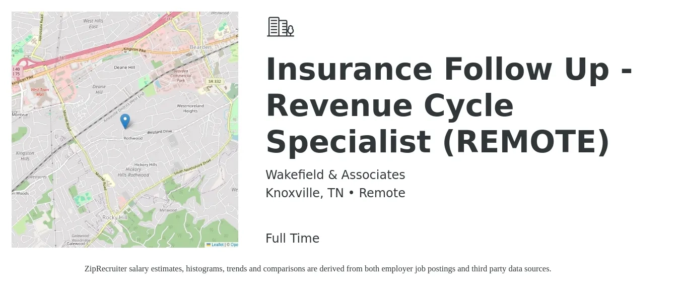 Wakefield & Associates job posting for a Insurance Follow Up - Revenue Cycle Specialist (REMOTE) in Knoxville, TN with a salary of $36,700 to $70,600 Yearly with a map of Knoxville location.