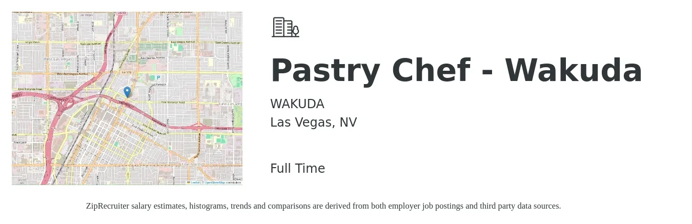 WAKUDA job posting for a Pastry Chef - Wakuda in Las Vegas, NV with a salary of $18 to $31 Hourly with a map of Las Vegas location.