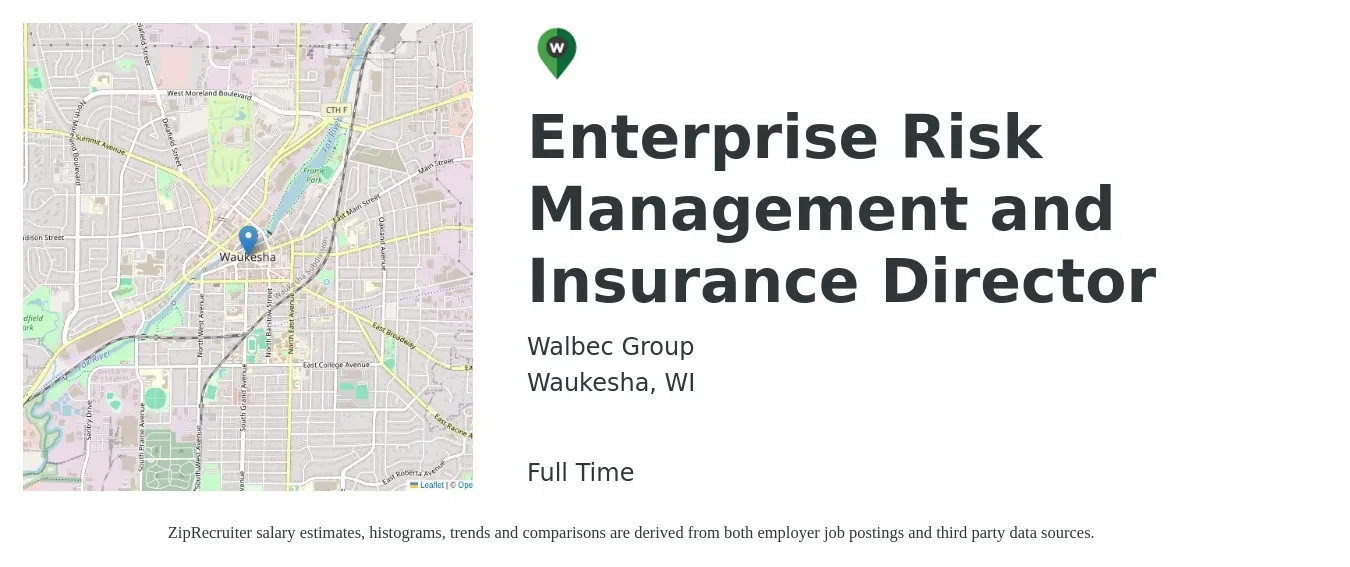 Walbec Group job posting for a Enterprise Risk Management and Insurance Director in Waukesha, WI with a salary of $105,600 to $167,700 Yearly with a map of Waukesha location.