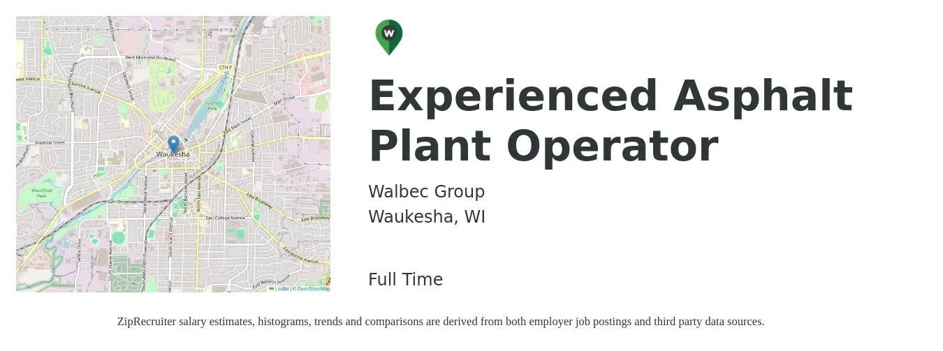 Walbec Group job posting for a Experienced Asphalt Plant Operator in Waukesha, WI with a salary of $18 to $31 Hourly with a map of Waukesha location.