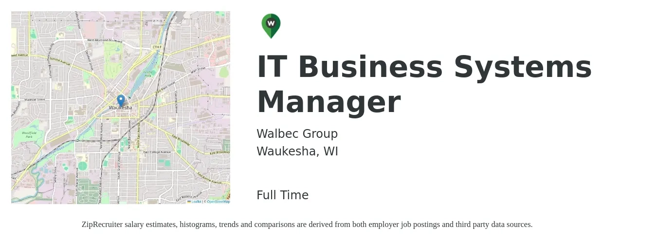 Walbec Group job posting for a IT Business Systems Manager in Waukesha, WI with a salary of $78,600 to $122,100 Yearly with a map of Waukesha location.