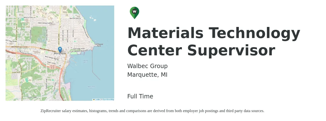 Walbec Group job posting for a Materials Technology Center Supervisor in Marquette, MI with a salary of $49,900 to $117,300 Yearly with a map of Marquette location.