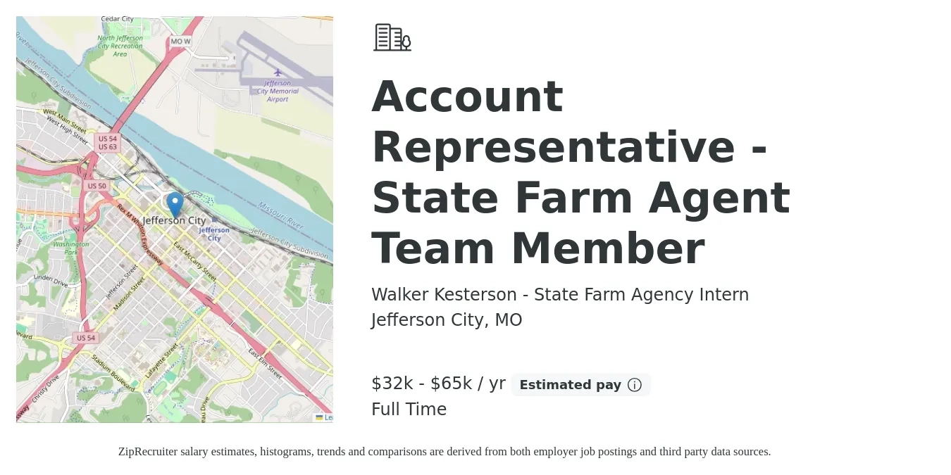 Walker Kesterson - State Farm Agency Intern job posting for a Account Representative - State Farm Agent Team Member in Jefferson City, MO with a salary of $32,000 to $65,000 Yearly with a map of Jefferson City location.