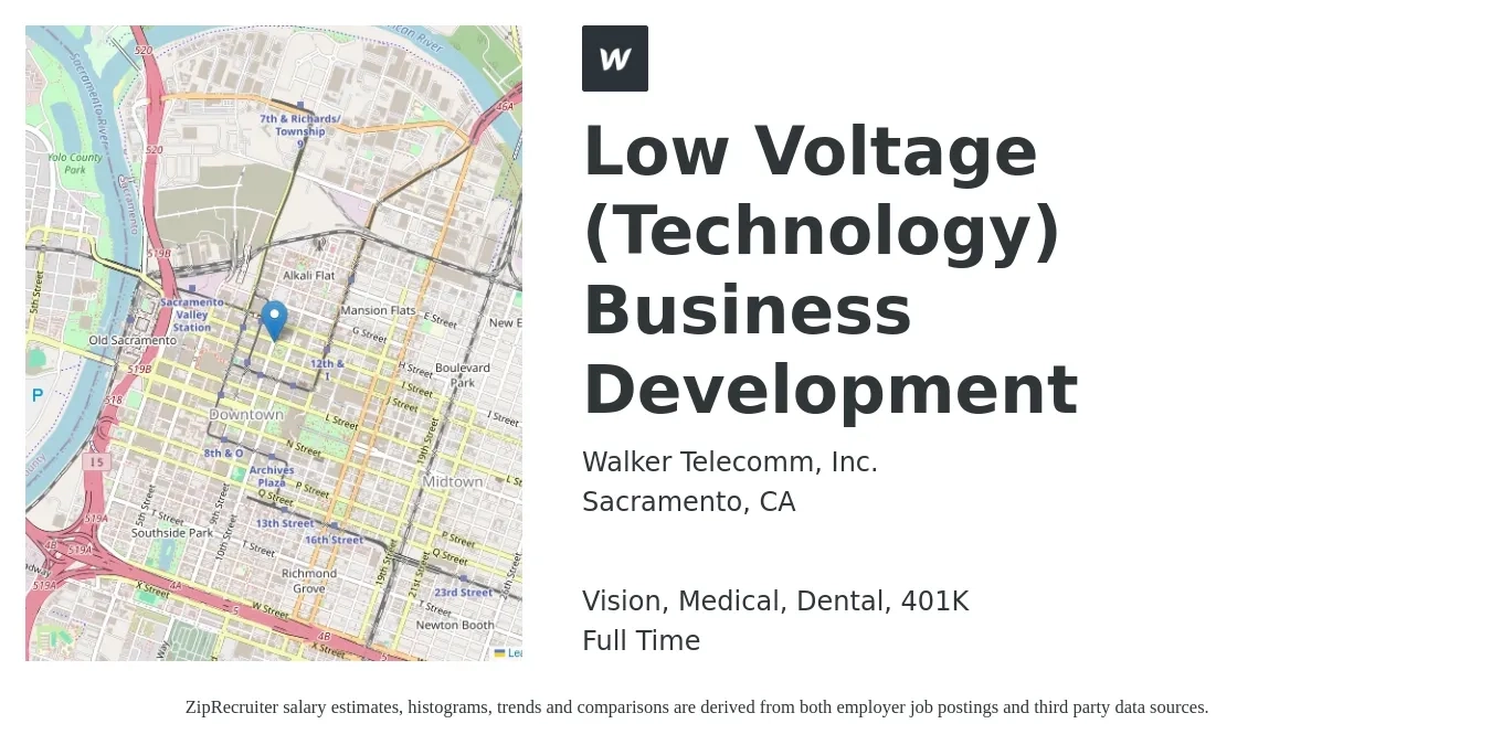Walker Telecomm, Inc. job posting for a Low Voltage (Technology) Business Development in Sacramento, CA with a salary of $65,000 to $106,600 Yearly and benefits including 401k, dental, medical, and vision with a map of Sacramento location.