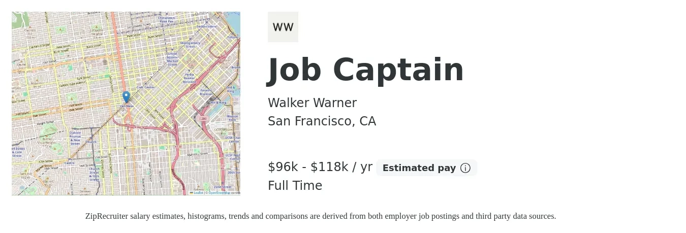Walker Warner job posting for a Job Captain in San Francisco, CA with a salary of $96,000 to $118,000 Yearly with a map of San Francisco location.