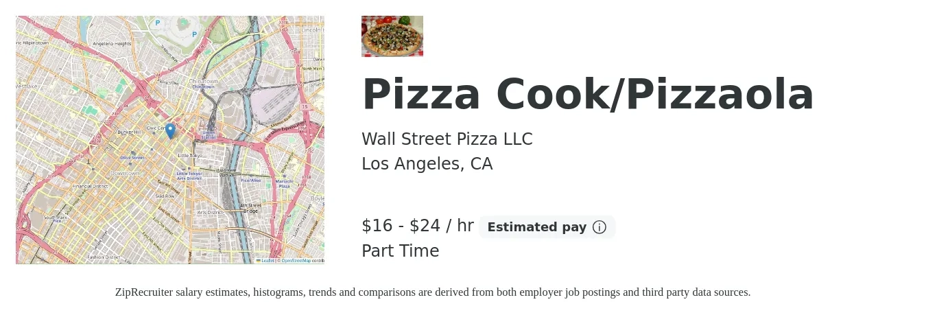 Wall Street Pizza LLC job posting for a Pizza Cook/Pizzaola in Los Angeles, CA with a salary of $16 to $25 Hourly with a map of Los Angeles location.