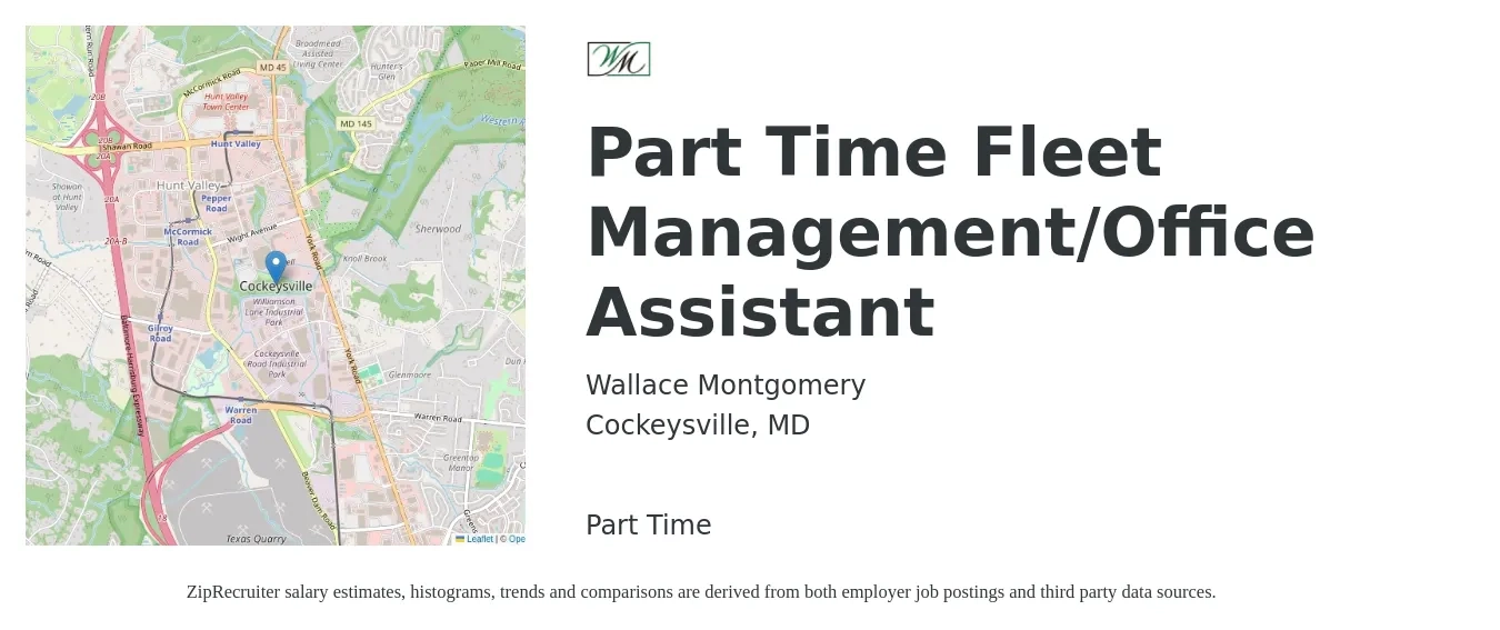 Wallace Montgomery job posting for a Part Time Fleet Management/Office Assistant in Cockeysville, MD with a salary of $16 to $21 Hourly with a map of Cockeysville location.