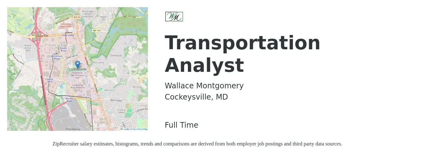 Wallace Montgomery job posting for a Transportation Analyst in Cockeysville, MD with a salary of $56,900 to $77,800 Yearly with a map of Cockeysville location.