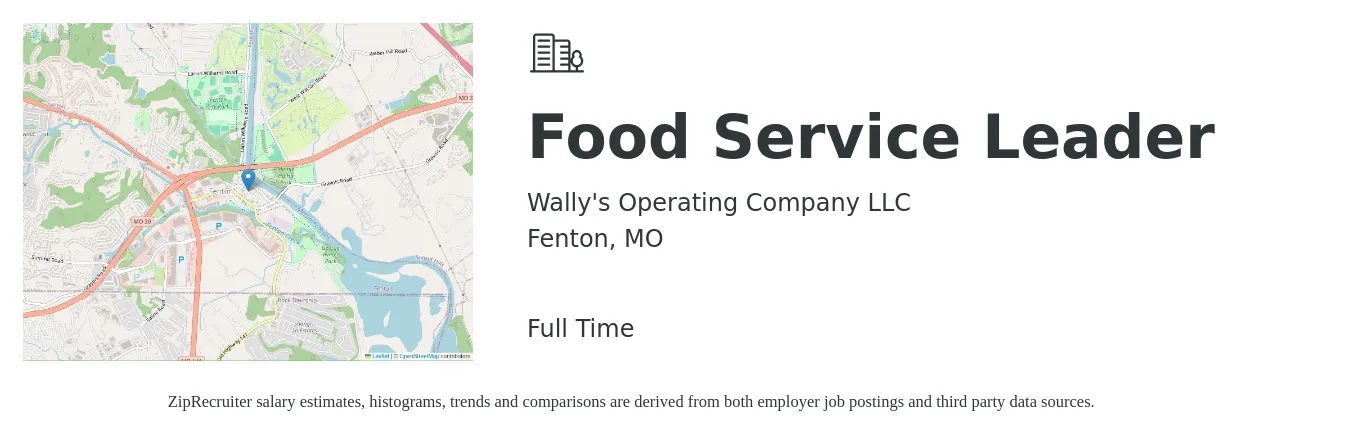 Wally's Operating Company LLC job posting for a Food Service Leader in Fenton, MO with a salary of $15 to $20 Hourly with a map of Fenton location.