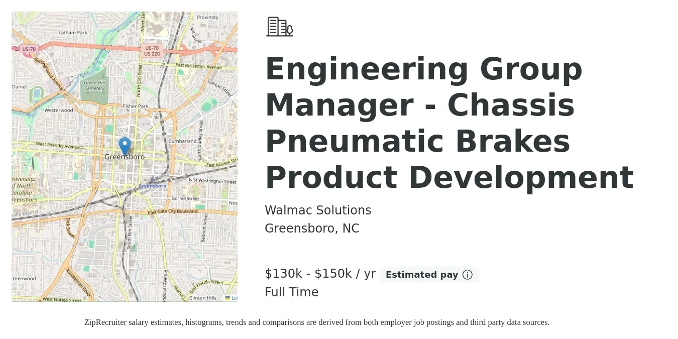 Walmac Solutions job posting for a Engineering Group Manager - Chassis Pneumatic Brakes Product Development in Greensboro, NC with a salary of $130,000 to $150,000 Yearly with a map of Greensboro location.