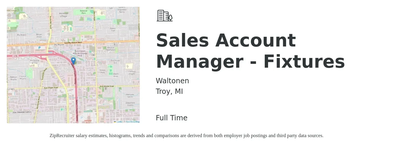 Waltonen job posting for a Sales Account Manager - Fixtures in Troy, MI with a salary of $47,300 to $75,000 Yearly with a map of Troy location.