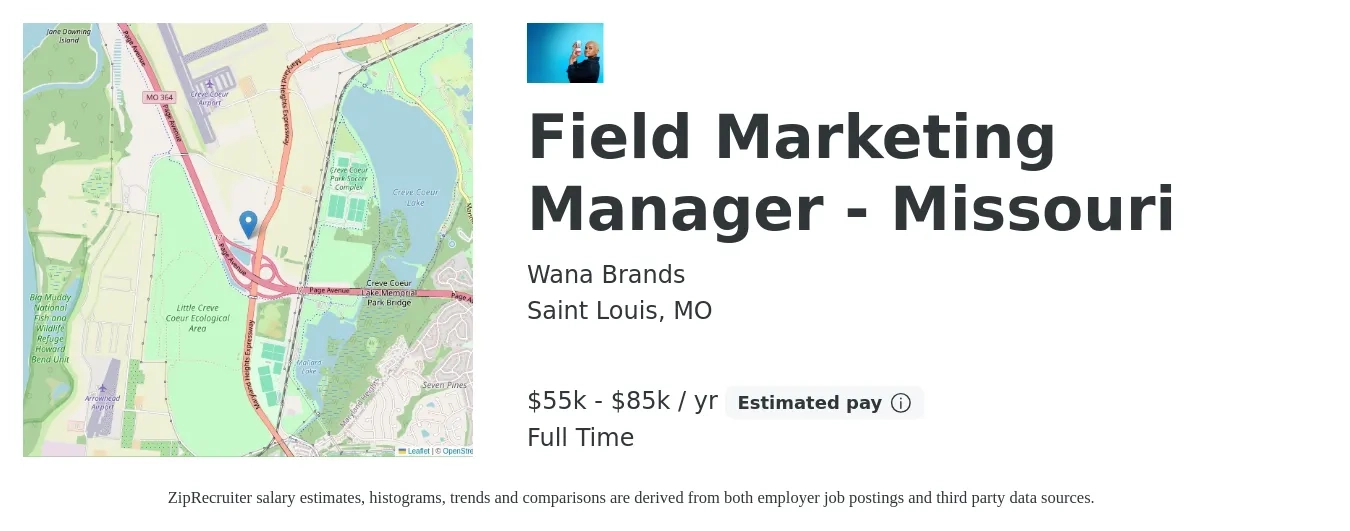 Wana Brands job posting for a Field Marketing Manager - Missouri in Saint Louis, MO with a salary of $55,000 to $85,000 Yearly with a map of Saint Louis location.