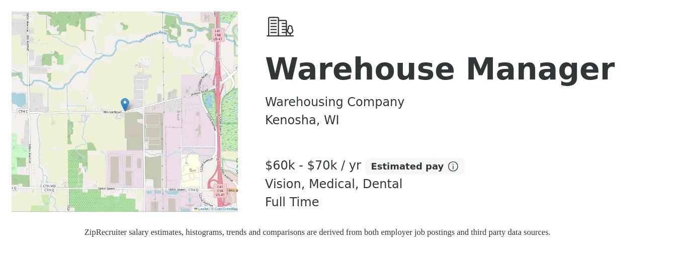 Warehousing Company job posting for a Warehouse Manager in Kenosha, WI with a salary of $60,000 to $70,000 Yearly and benefits including retirement, vision, dental, life_insurance, medical, and pto with a map of Kenosha location.