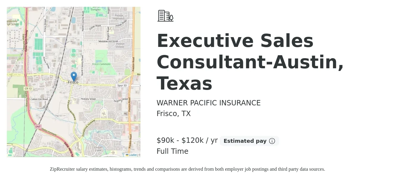 WARNER PACIFIC INSURANCE job posting for a Executive Sales Consultant-Austin, Texas in Frisco, TX with a salary of $90,000 to $120,000 Yearly with a map of Frisco location.