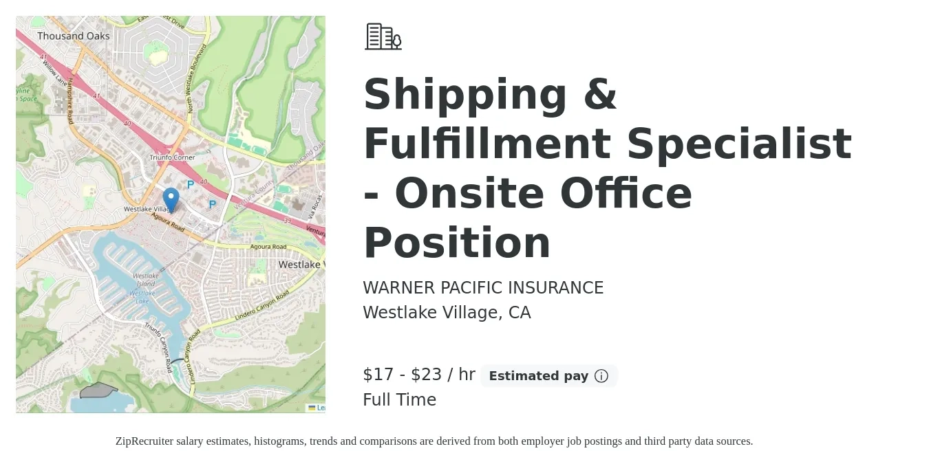 WARNER PACIFIC INSURANCE job posting for a Shipping & Fulfillment Specialist - Onsite Office Position in Westlake Village, CA with a salary of $18 to $25 Hourly with a map of Westlake Village location.