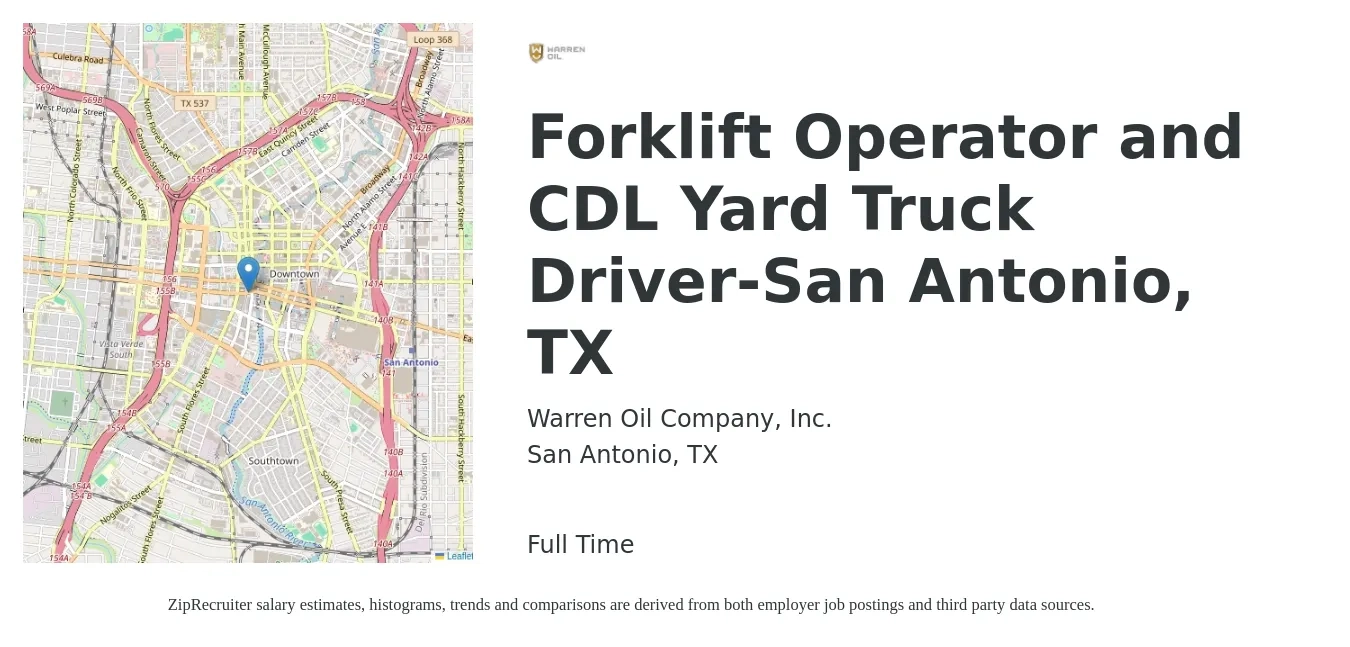 Warren Oil Company, Inc. job posting for a Forklift Operator and CDL Yard Truck Driver-San Antonio, TX in San Antonio, TX with a salary of $16 to $18 Hourly with a map of San Antonio location.
