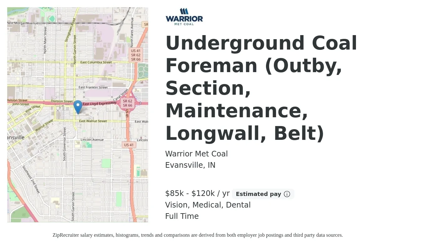 Warrior Met Coal job posting for a Underground Coal Foreman (Outby, Section, Maintenance, Longwall, Belt) in Evansville, IN with a salary of $85,000 to $120,000 Yearly and benefits including medical, retirement, vision, dental, and life_insurance with a map of Evansville location.