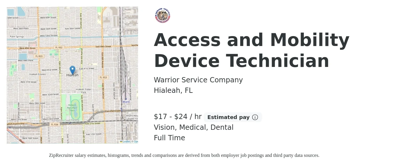 Warrior Service Company job posting for a Access and Mobility Device Technician in Hialeah, FL with a salary of $18 to $25 Hourly and benefits including medical, retirement, vision, dental, and life_insurance with a map of Hialeah location.