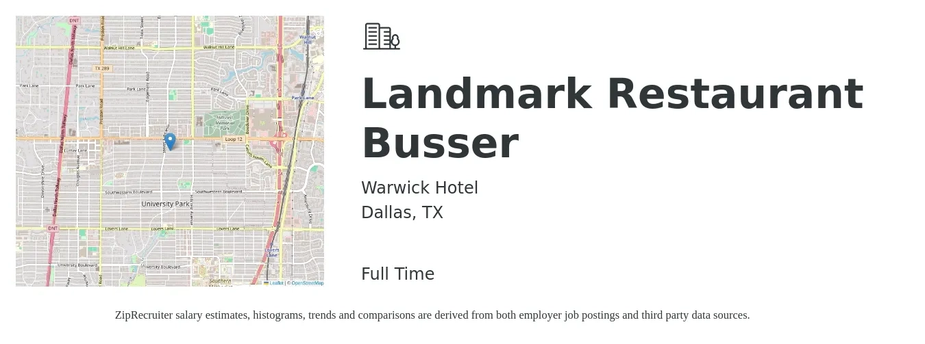 Warwick Hotel job posting for a Landmark Restaurant Busser in Dallas, TX with a salary of $11 to $16 Hourly with a map of Dallas location.