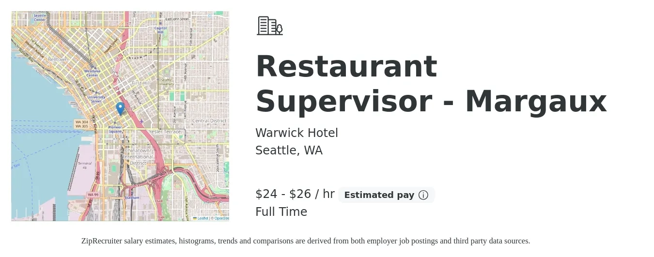 Warwick Hotel job posting for a Restaurant Supervisor - Margaux in Seattle, WA with a salary of $25 to $28 Hourly with a map of Seattle location.