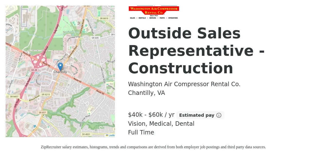 Washington Air Compressor Rental Co. job posting for a Outside Sales Representative - Construction in Chantilly, VA with a salary of $40,000 to $60,000 Yearly (plus commission) and benefits including retirement, vision, dental, life_insurance, and medical with a map of Chantilly location.